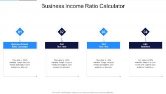 Business Income Ratio Calculator In Powerpoint And Google Slides Cpb