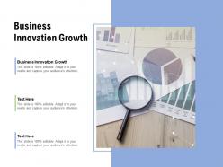 Business innovation growth ppt powerpoint presentation good cpb