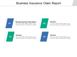 Business insurance claim report ppt powerpoint presentation sample cpb