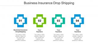 Business insurance drop shipping ppt powerpoint presentation show design cpb