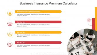 Business Insurance Premium Calculator In Powerpoint And Google Slides Cpb