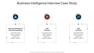 Business Intelligence Interview Case Study In Powerpoint And Google Slides Cpb