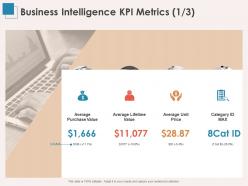 Business intelligence kpi metrics value ppt powerpoint presentation clipart