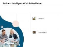 Business Intelligence KPIs And Dashboard Metrics Ppt Presentation Inspiration