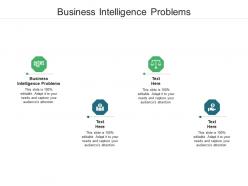 Business intelligence problems ppt powerpoint presentation slides objects cpb