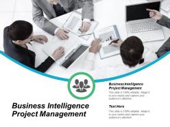 Business intelligence project management ppt powerpoint presentation slides files cpb