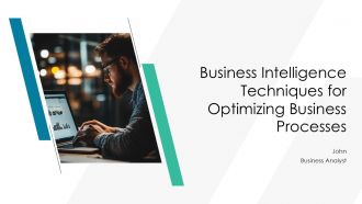 Business Intelligence Techniques For Optimizing Business Processes PPT Slides AT Business Intelligence Techniques For Optimizing Business Processes PPT Slides AT