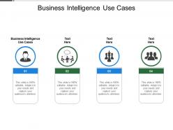 Business intelligence use cases ppt powerpoint presentation outline outfit cpb