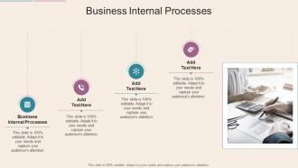 Business Internal Processes In Powerpoint And Google Slides Cpb