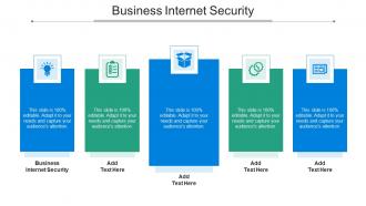 Business Internet Security Ppt Powerpoint Presentation Ideas Layouts Cpb