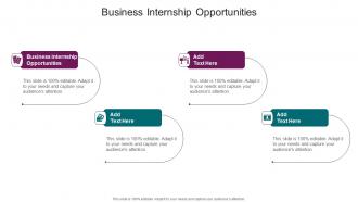 Business Internship Opportunities In Powerpoint And Google Slides Cpb