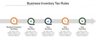 Business inventory tax rules ppt powerpoint presentation show information cpb