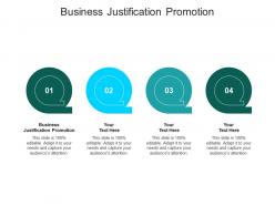 Business justification promotion ppt powerpoint presentation file graphics download cpb