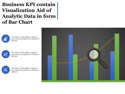 Business Kpi Contain Visualization Aid Of Analytic Data In Form Of Bar Chart