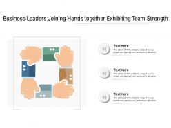 Business leaders joining hands together exhibiting team strength