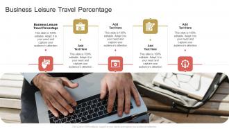 Business Leisure Travel Percentage In Powerpoint And Google Slides Cpb