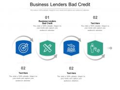 Business lenders bad credit ppt powerpoint presentation pictures format ideas cpb