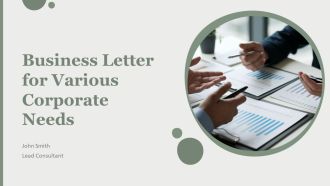 Business Letter For Various Corporate Needs PPT Sample AT