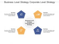 Business level strategy corporate level strategy ppt powerpoint presentation ideas structure cpb