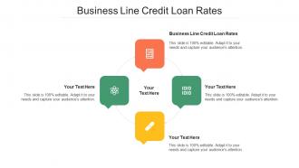 Business Line Credit Loan Rates Ppt Powerpoint Presentation Icon Graphics Example Cpb