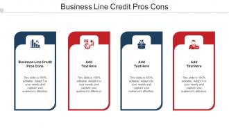 Business Line Credit Pros Cons Ppt Powerpoint Presentation Styles Slide Cpb