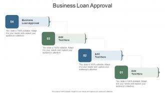 Business Loan Approval In Powerpoint And Google Slides Cpb
