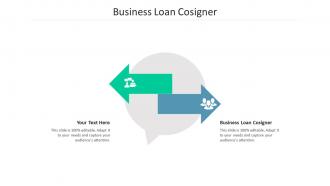 Business loan cosigner ppt powerpoint presentation icon visuals cpb