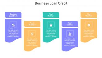 Business Loan Credit Ppt Powerpoint Presentation Styles Slide Cpb