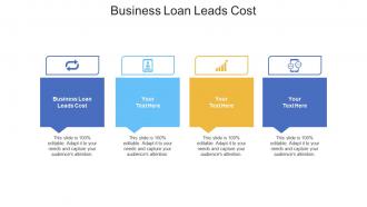 Business loan leads cost ppt powerpoint presentation gallery show cpb