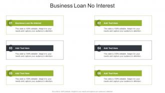 Business Loan No Interest In Powerpoint And Google Slides Cpb