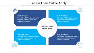 Business loan online apply ppt powerpoint presentation slides file formats cpb