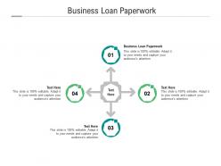 Business loan paperwork ppt powerpoint presentation outline example topics cpb