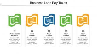 Business Loan Pay Taxes Ppt Powerpoint Presentation Styles Introduction Cpb