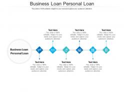 Business loan personal loan ppt powerpoint presentation layouts influencers cpb