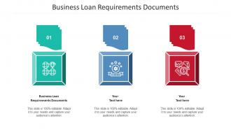 Business Loan Requirements Documents Ppt Powerpoint Presentation Visual Aids Model Cpb