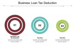 Business loan tax deduction ppt powerpoint presentation slides example topics cpb
