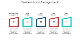 Business loans average credit ppt powerpoint presentation portfolio designs cpb