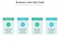 Business loans bad credit ppt powerpoint presentation outline slide download cpb