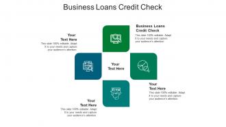 Business loans credit check ppt powerpoint presentation show summary cpb