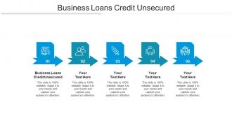 Business loans credit unsecured ppt powerpoint presentation show files cpb