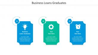 Business loans graduates ppt powerpoint presentation icon slide download cpb