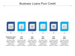 Business loans poor credit ppt powerpoint presentation professional cpb