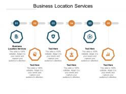 Business location services ppt powerpoint presentation icon example introduction cpb