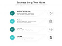 Business long term goals ppt powerpoint presentation file graphic images cpb