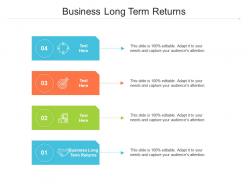 Business long term returns ppt powerpoint presentation icon professional cpb