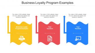 Business Loyalty Program Examples Ppt Powerpoint Presentation Ideas Clipart Cpb