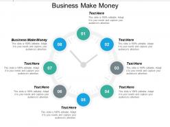 Business make money ppt powerpoint presentation infographic template diagrams cpb