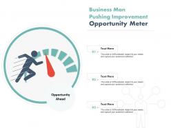 Business man pushing improvement opportunity meter