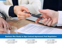 Business man ready to sign contract agreement post negotiation