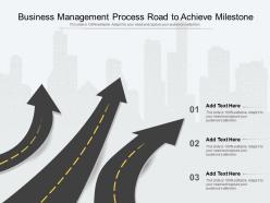 Business management process road to achieve milestone